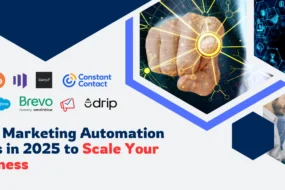Best Marketing Automation Tools in 2025 to Scale Your Business